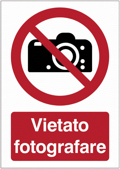 Vietato fotografare - CARTELLO SEGNALETICO ISO 7010 in Adesivo Resistente, Pannello in Forex, Pannello In Alluminio o in Plexiglas