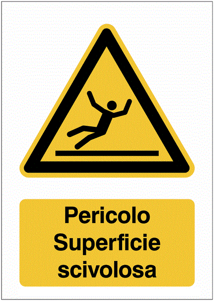 Pericolo Superficie scivolosa - CARTELLO SEGNALETICO ISO 7010 in Adesivo Resistente, Pannello in Forex, Pannello In Alluminio o in Plexiglas